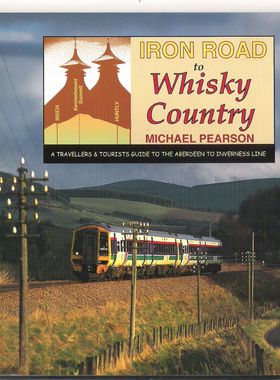 Iron Roads to Whisky Country