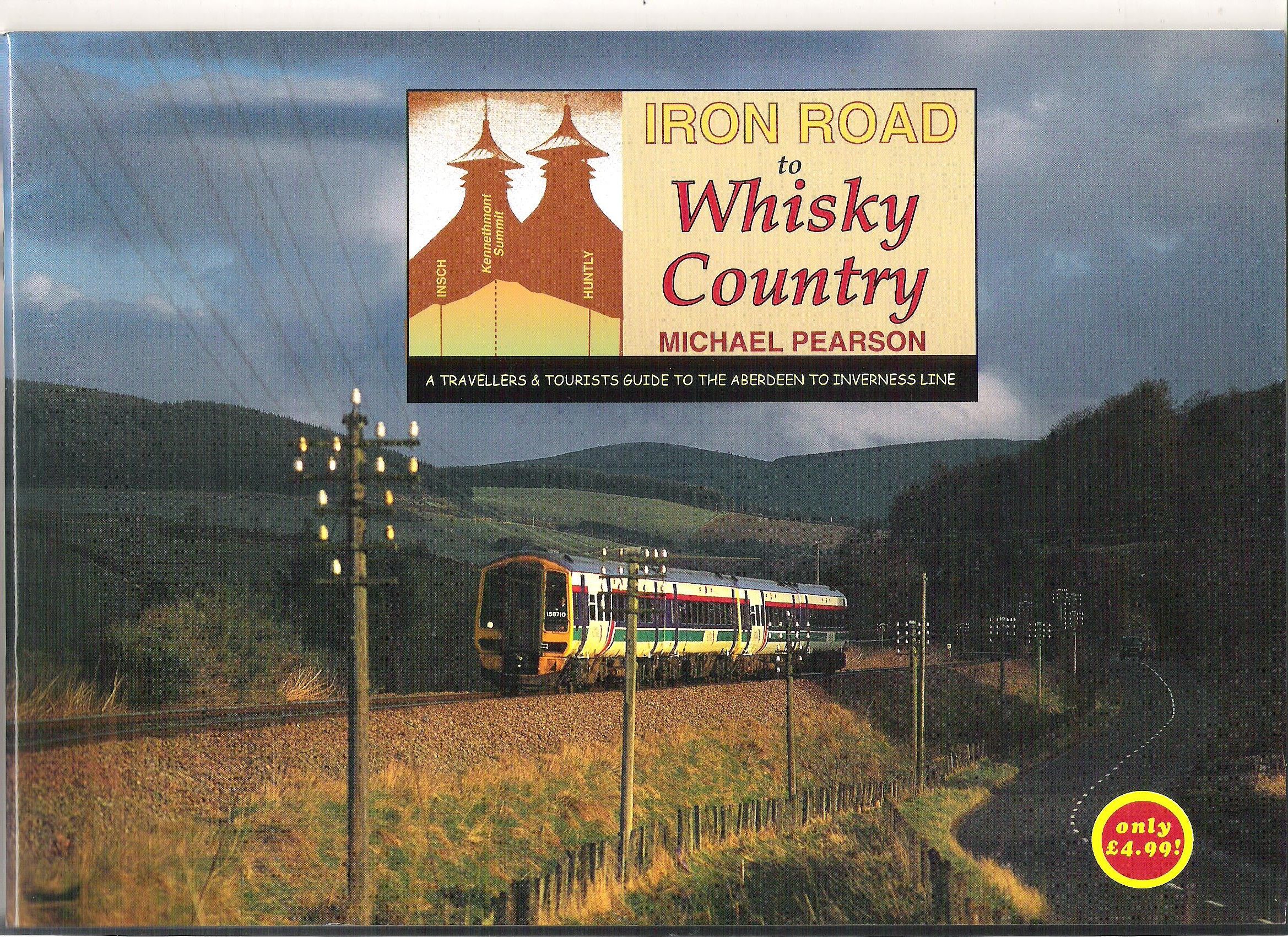Iron Roads to Whisky Country