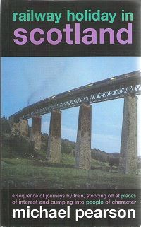 Railway Holiday in Scotland